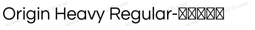 Origin Heavy Regular字体转换